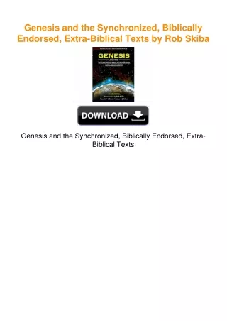 Genesis and the Synchronized, Biblically Endorsed, Extra-Biblical Texts