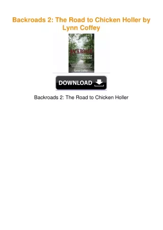 Backroads 2: The Road to Chicken Holler by Lynn Coffey