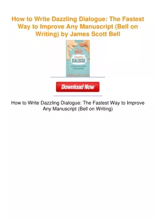 How to Write Dazzling Dialogue: The Fastest Way to Improve Any Manuscript