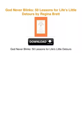 God Never Blinks: 50 Lessons for Life's Little Detours by Regina Brett