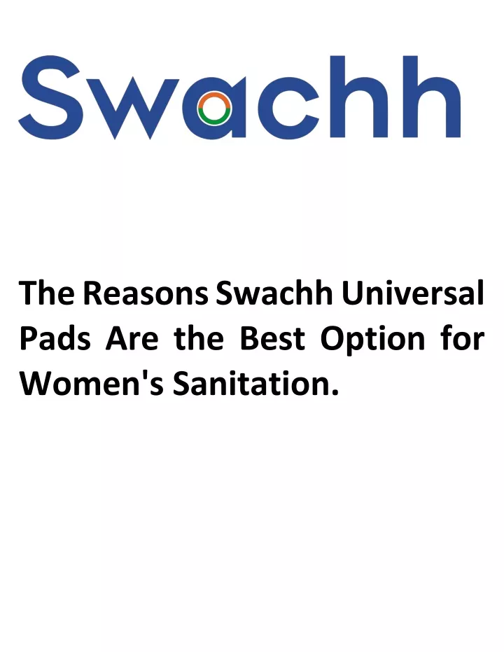 the reasons swachh universal pads are the best