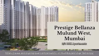 Prestige Bellanza: Luxurious Living in Mumbai