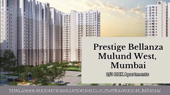 prestige bellanza mulund west mumbai mumbai