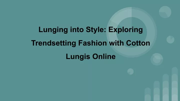 lunging into style exploring