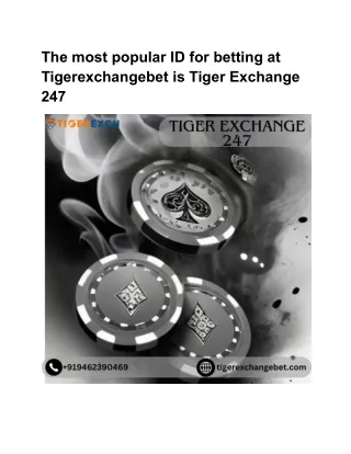 Tiger Exchange 247 ID at Tigerexchangebet is the most popular used ID for betting