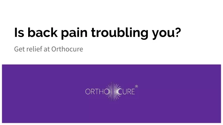 is back pain troubling you