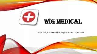 How To Become A Hair Replacement Specialist