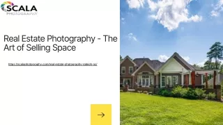 Real Estate Photography - The Art of Selling Space