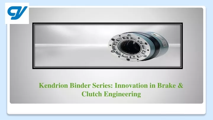 kendrion binder series innovation in brake clutch