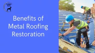 Benefits of Metal Roofing Restoration