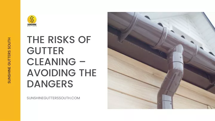 the risks of gutter cleaning avoiding the dangers