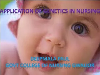 APPLICATIONS OF GENETICS IN NURSING