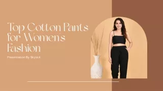 Top Cotton Pants for Women's Fashion