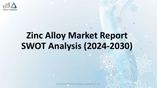 zinc alloy market report swot analysis 2024 2030