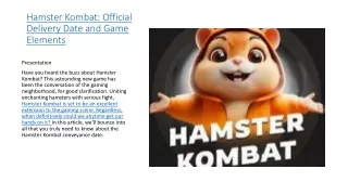 hamster kombat official delivery date and game
