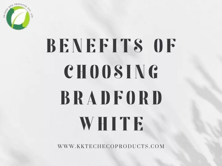 benefits of choosing bradford white