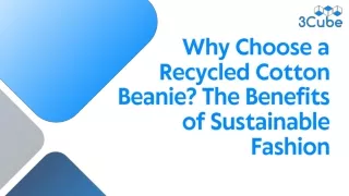 Why Choose a Recycled Cotton Beanie The Benefits of Sustainable Fashion