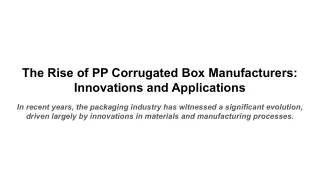 The Rise of PP Corrugated Box Manufacturers_ Innovations and Applications