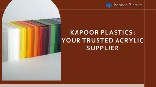 Kapoor Plastics: Your Trusted Acrylic Supplier