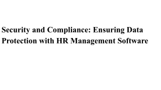Security and Compliance_ Ensuring Data Protection with HR Management Software