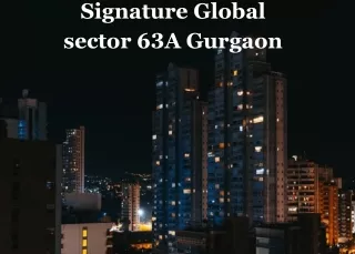 signature global sector 63a gurgaon