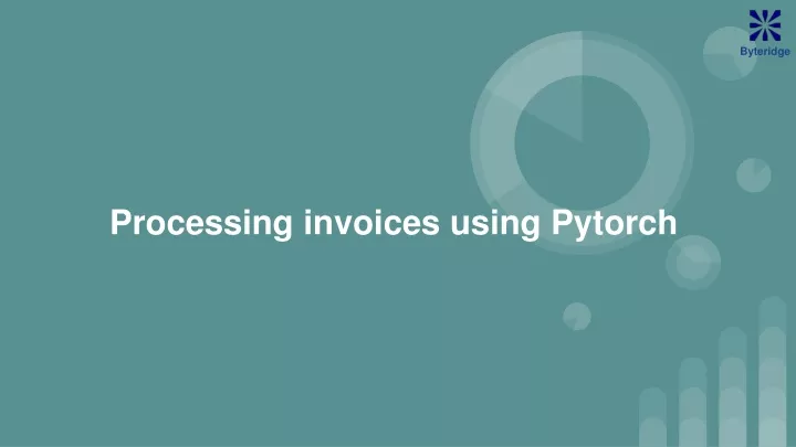 processing invoices using pytorch