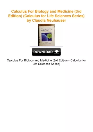 Calculus For Biology and Medicine (3rd Edition) (Calculus for Life
