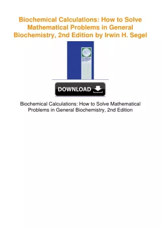 Biochemical Calculations: How to Solve Mathematical Problems in General