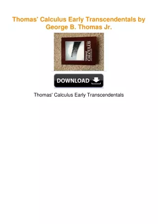 Thomas' Calculus Early Transcendentals by George B. Thomas Jr.