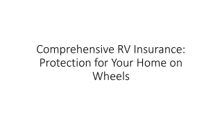 Comprehensive RV Insurance Protection for Your Home on Wheels