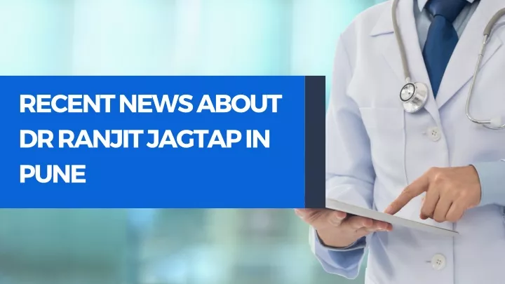 recent news about dr ranjit jagtap in pune