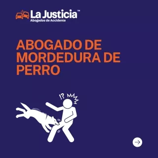 Abogado de Mordedura de Perro | La Justicia Abogados