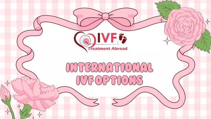 international ivf options ivf options