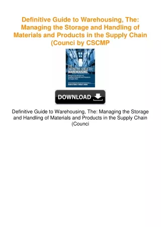 Definitive Guide to Warehousing, The: Managing the Storage and Handling