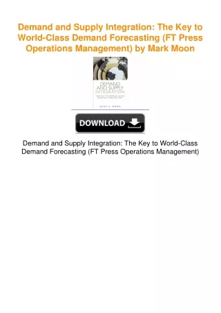 Demand and Supply Integration: The Key to World-Class Demand Forecasting
