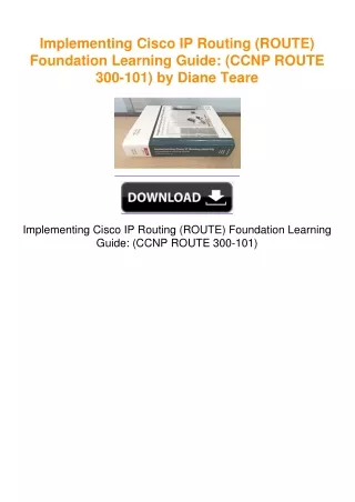 Implementing Cisco IP Routing (ROUTE) Foundation Learning Guide: (CCNP