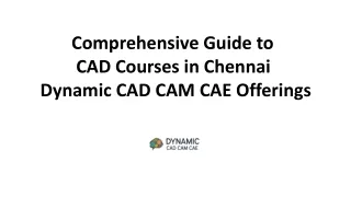 Comprehensive Guide to CAD Courses in Chennai-Dynamic CAD CAM CAE Offerings