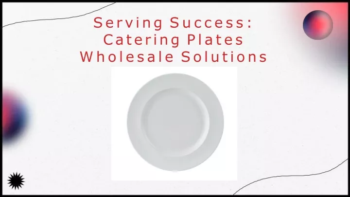 serving success catering plates wholesale solutions