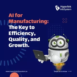 AI For Manufacturing The Key To Efficiency Quality and Growth