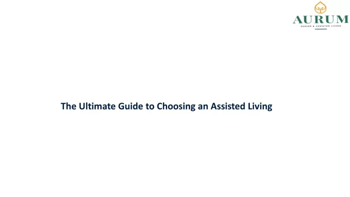 the ultimate guide to choosing an assisted living