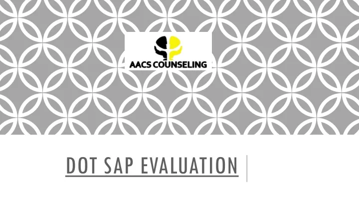 dot sap evaluation