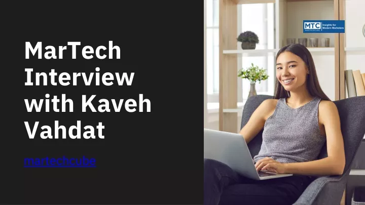 martech interview with kaveh vahdat