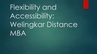flexibility and accessibility welingkar distance mba