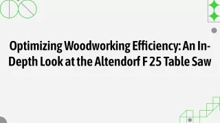optimizing woodworking e ciency an in depth look