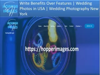write benefits over features wedding photos