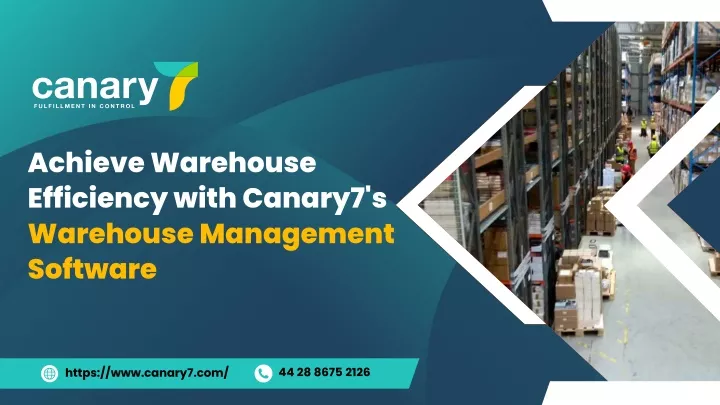 achieve warehouse efficiency with canary7