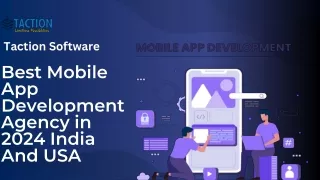 Best Mobile App Development Agency in 2024 India And USA - Taction Software