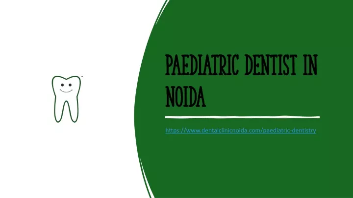 paediatric paediatric dentist in dentist in noida