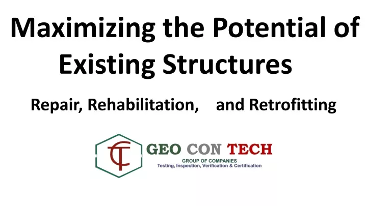 maximizing the potential of existing structures