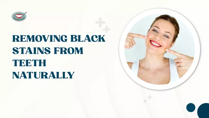 removing black stains from teeth naturally